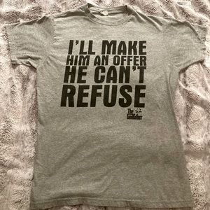 I’ll Make You An Offer You Can’t Refuse -Godfather
